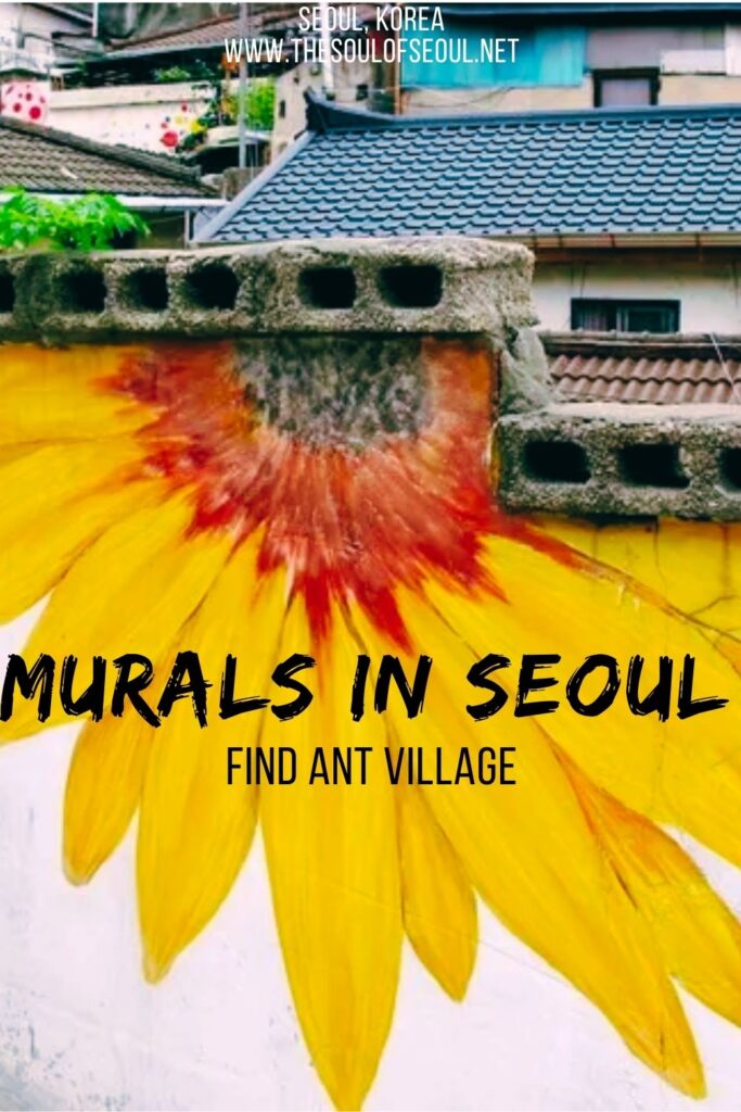 The Mural Village In Seoul You Haven't Heard About: If you're on the hunt for murals and art, check out this hidden mural village in Seoul. Find Ant Village... it's more than just ants.