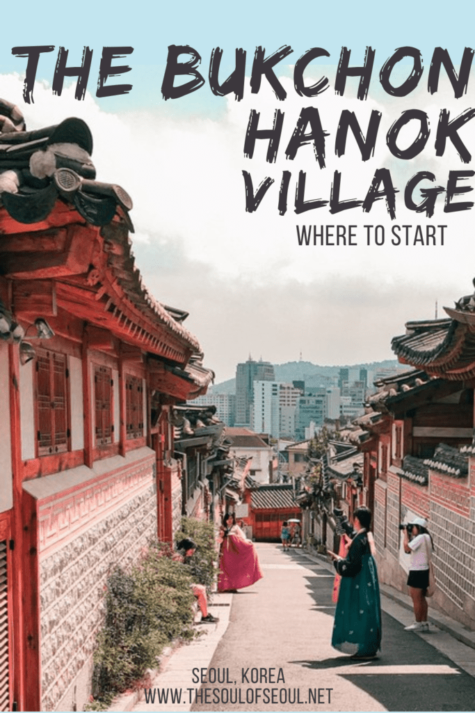 The Bukchon Hanok Village: Where To Start: The Bukchon Hanok Village can be a bit difficult to find and as a tourist, you may want to learn more about the traditional homes. This is where to start and what to see.