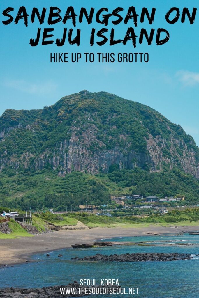 Sanbangsan Temple on Jeju Island: A Beautiful Grotto Hike: Sanbangsa Grotto on Jeju Island, Korea is a must visit. Take a hike on Jeju Island that is way smaller than Hallasan, but still beautiful.