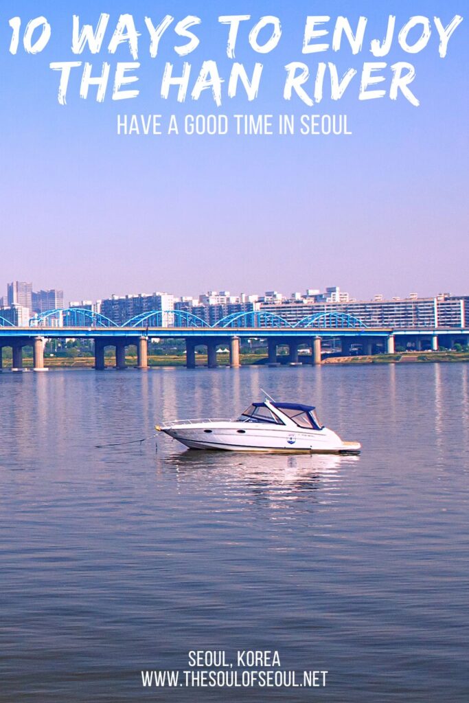 10 Ways To Enjoy the Han River: The Han River, or Hangang, is a must see while visiting Seoul, Korea. From biking, walking and boating to more, here are 10 things to do at the Han River.