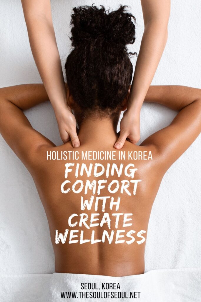 Finding Comfort with Create Wellness In Korea: Create Wellness promotes a holistic approach through a combination of Chiropractic, Osteopathic, Naturopathic doctors and physical therapy and therapeutic and sports massage in Seoul and Pyeongtaek.