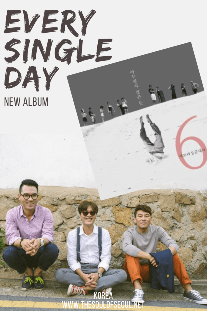 Every Single Day: Nothing Of It & An Interview: The Korean indie band Every Single Day has released their 6th full length album titled Nothing Of It. Get ready to rock with this band from Busan, Korea.