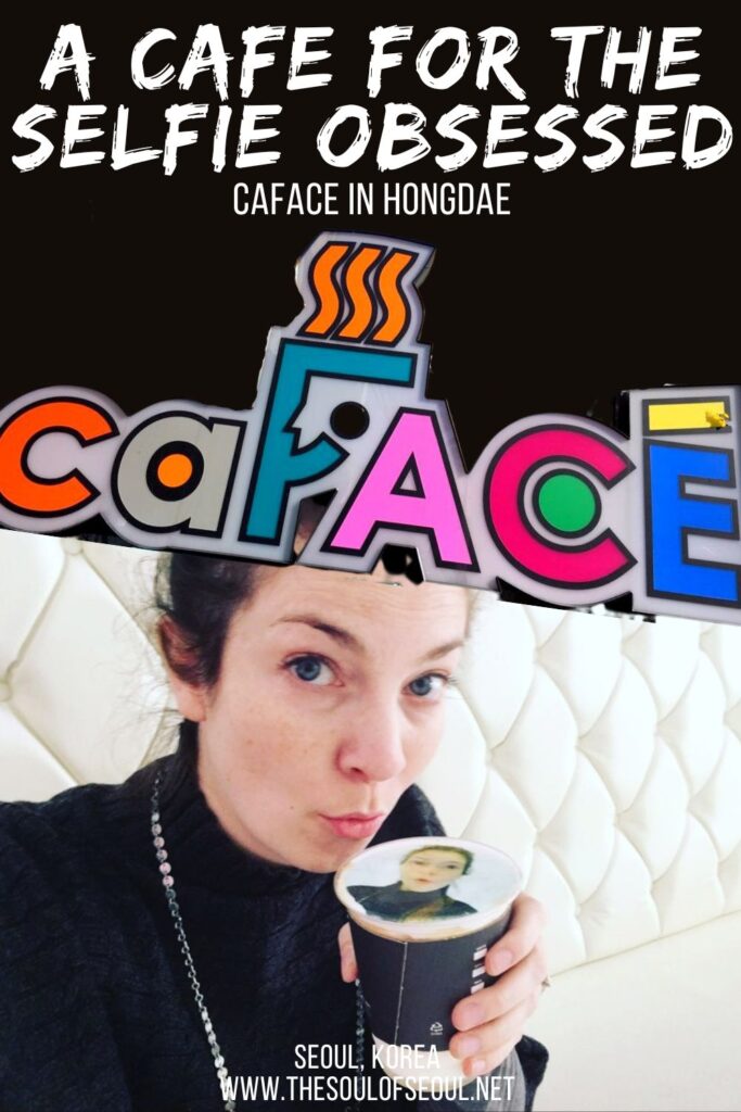 caFACE: A Selfie Obsession Of The Latte Variety: Looking for a quirky cafe in Seoul? Check out the Seoul selfie cafe called caFACE when you're in Hongdae. You can even get your favorite idols on a latte.