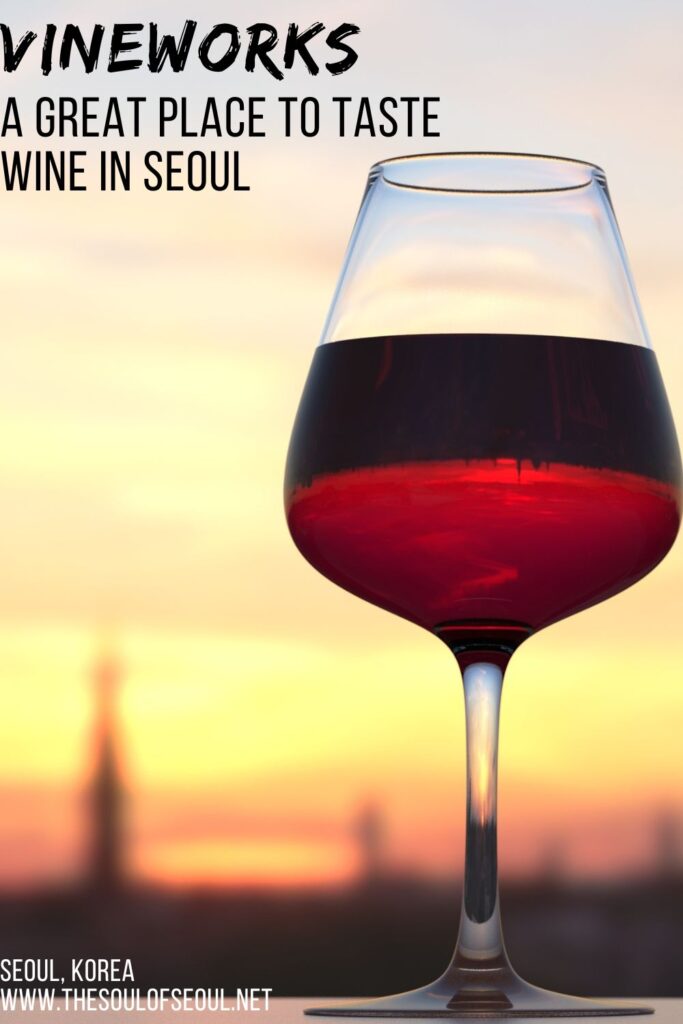 Vineworks: Interactive Wine Tasting in Seoul: Looking for a cool wine bar in Seoul? An wine tasting venue? Definitely check out Vineworks in the Hongdae area. Wine and dine!