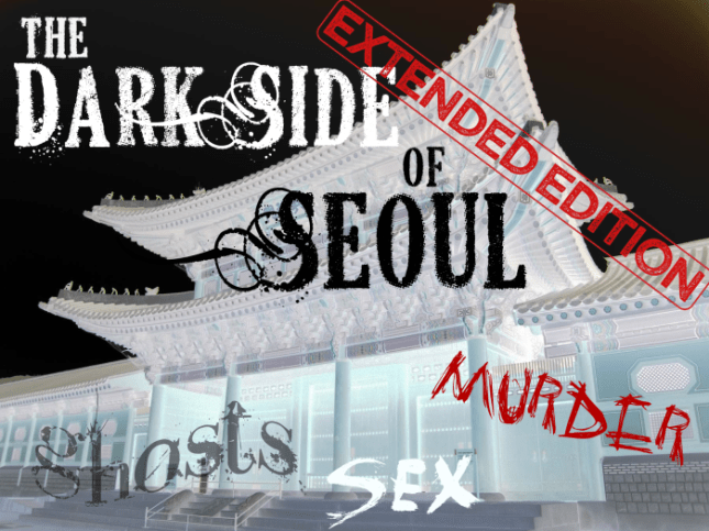 The Dark Side Of Seoul