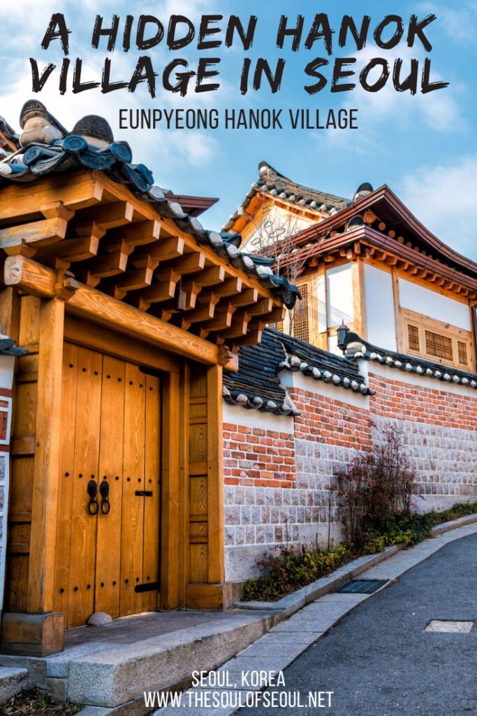 The Hanok Village You've Probably Never Heard About In Seoul: The Eunpyeong Hanok Village: The Eunpyeong Hanok Village is the traditional village in Seoul you probably haven't heard about... visit this quieter spot in Seoul now.