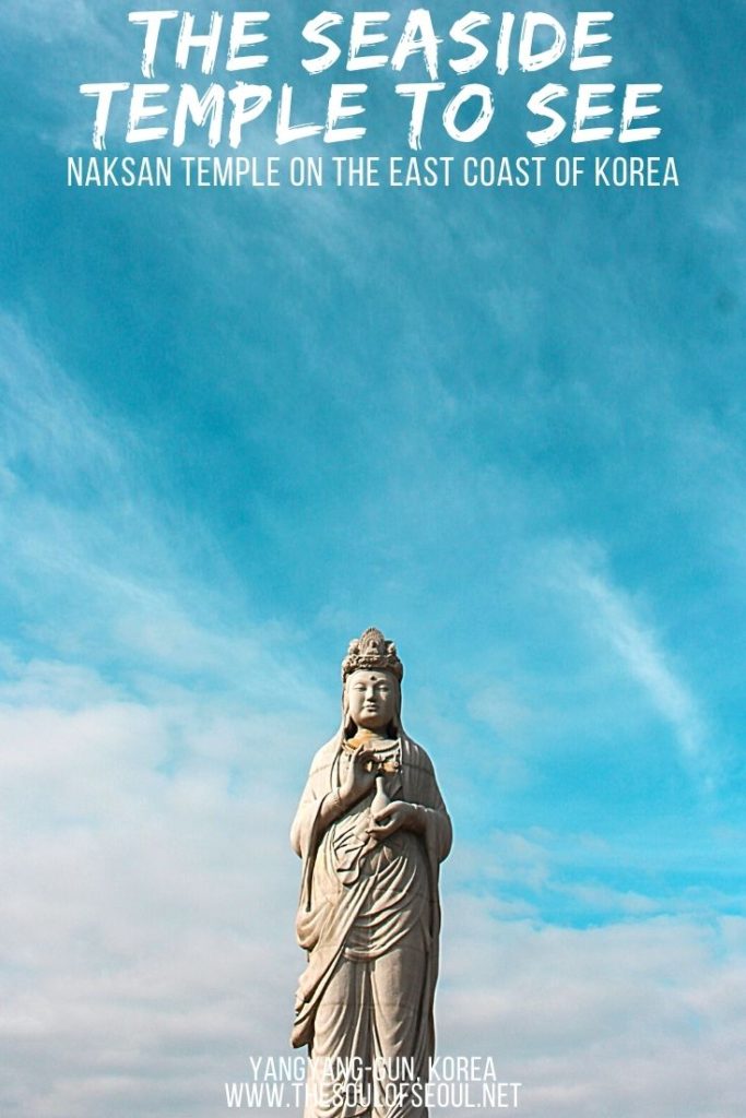 Naksan Temple: A Guide To The Seaside Temple In Yangyang-Gun: Naksan Temple is a beautiful Buddhist temple that sits on the east coast of Korea in Yangyang-gun. Dont miss this temple in Gangwondo.