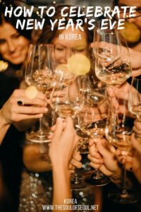 How To Celebrate New Year's Eve In Seoul – The Soul of Seoul