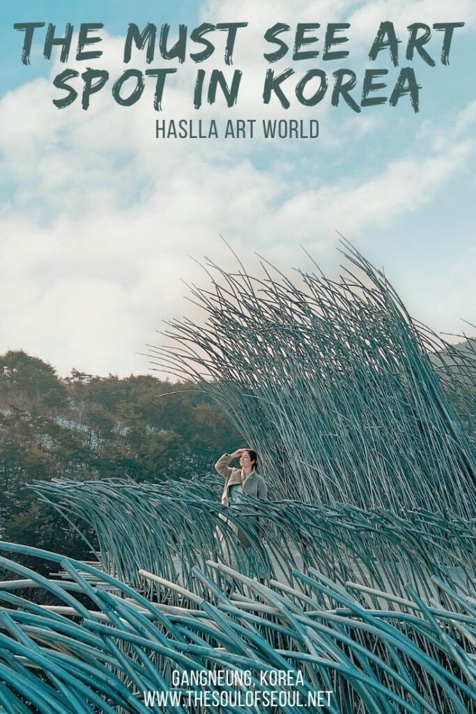 Haslla Art World A Must See In Gangneung: Haslla Art World is a must see spot in Gangneung. Set on the coast in Gangwon-do, this art museum is Instagrammable and fun in every season.