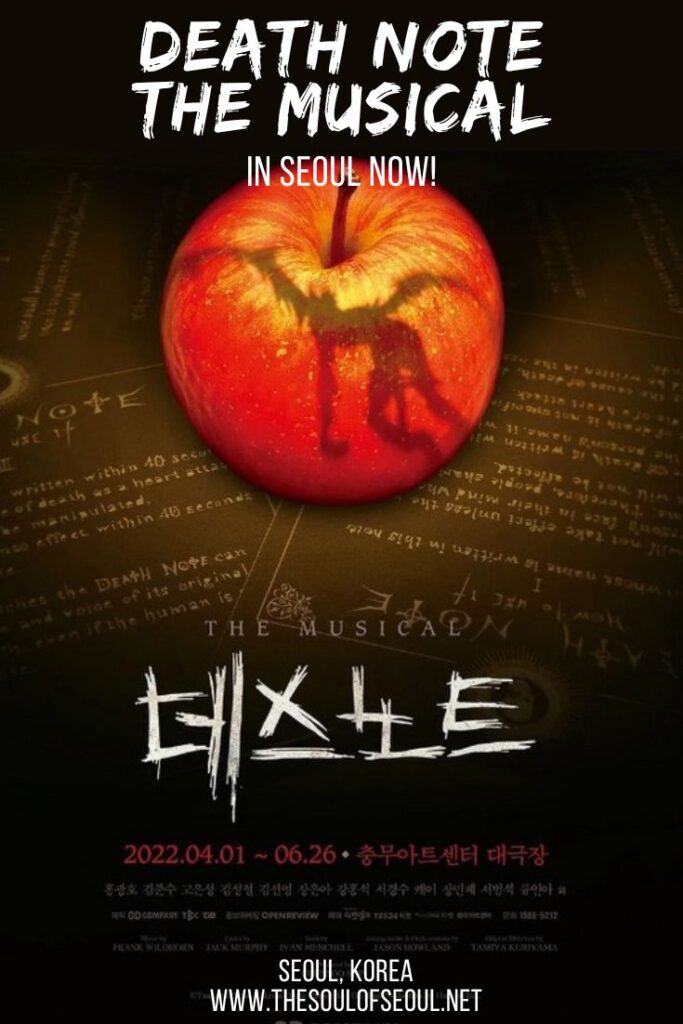 Death Note: The Musical In Seoul Now!Death Note: The Musical is playing in Seoul, Korea right now. Find out how to see this super popular musical.