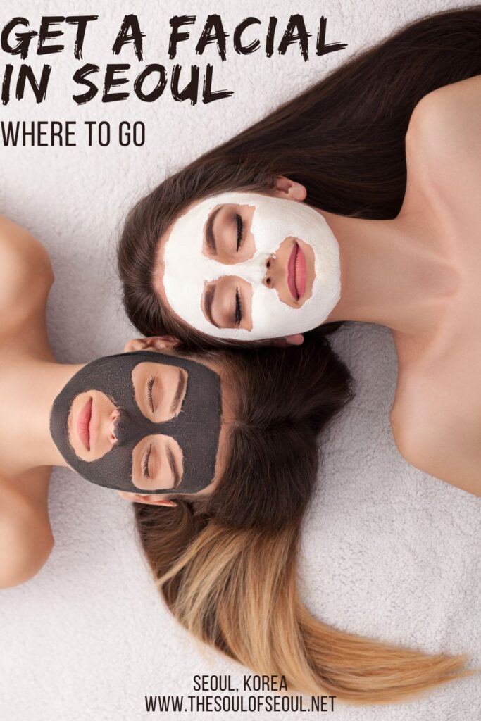 Where To Get A Facial In Seoul: From Myeongdong to Gangnam, if you're wondering where to get a facial in Seoul, I've got you covered. Easily book online and enjoy the experience.