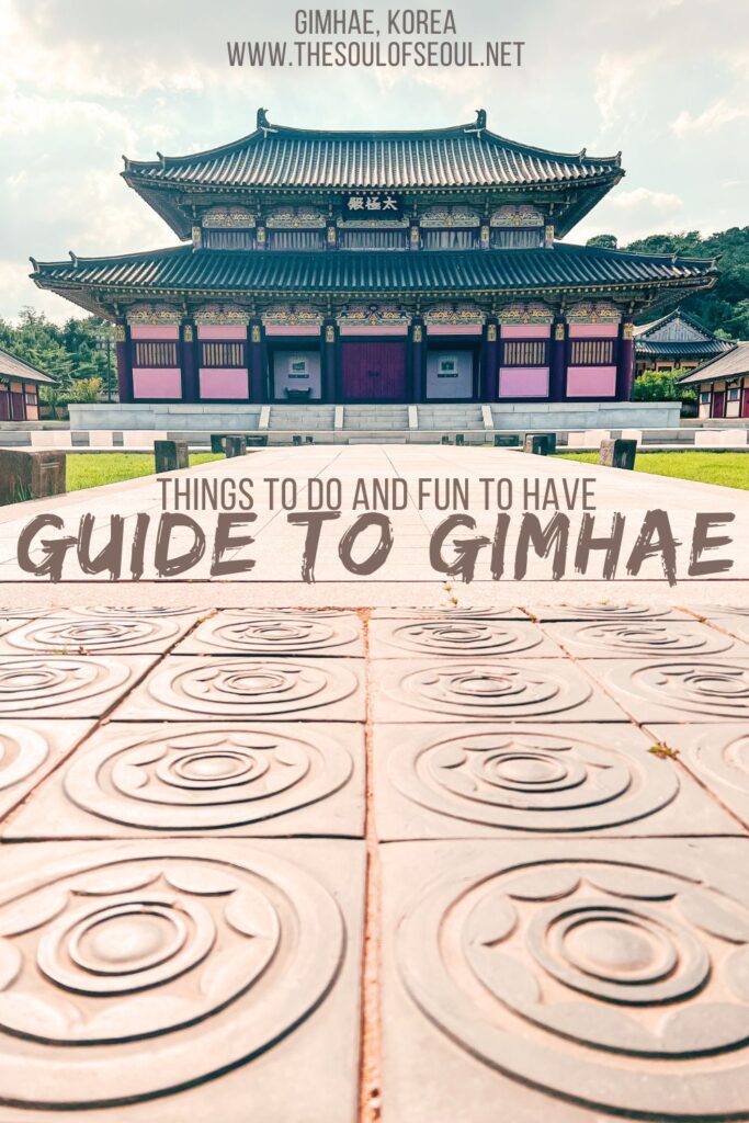 Guide To Gimhae: The Historic Places, Spaces & Fun Things Too! Gimhae, Korea has more things to do than many people realize as they head into nearby Busan. But there is a great amuseument park, museums, and more!