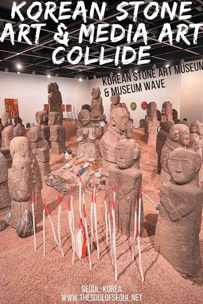 The Korean Stone Art Museum Now Museum Wave: Statues & Media Art: The Korean Stone Art Museum has undergone a regeneration into Museum Wave, now a combination of folk art and stories and contemporary art in Seoul, Korea.