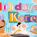 Holidays in Korea, national holidays in South Korea