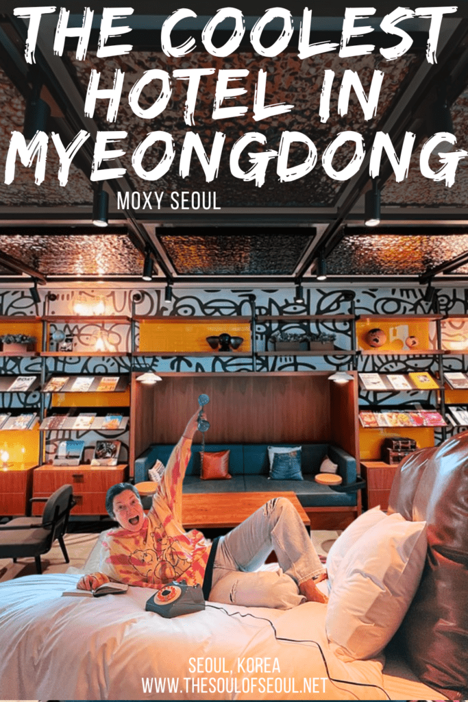 Moxy Seoul Myeongdong: The Coolest Hotel In Seoul: Moxy Seoul Myeongdong is one of the coolest hotels in Myeongdong that combines street and chic. Get ready for fun in Seoul, Korea.