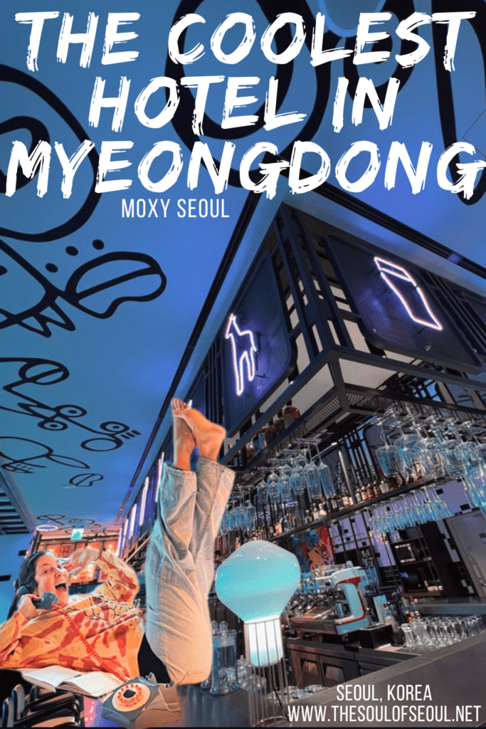 Moxy Seoul Myeongdong: The Coolest Hotel In Seoul: Moxy Seoul Myeongdong is one of the coolest hotels in Myeongdong that combines street and chic. Get ready for fun in Seoul, Korea.