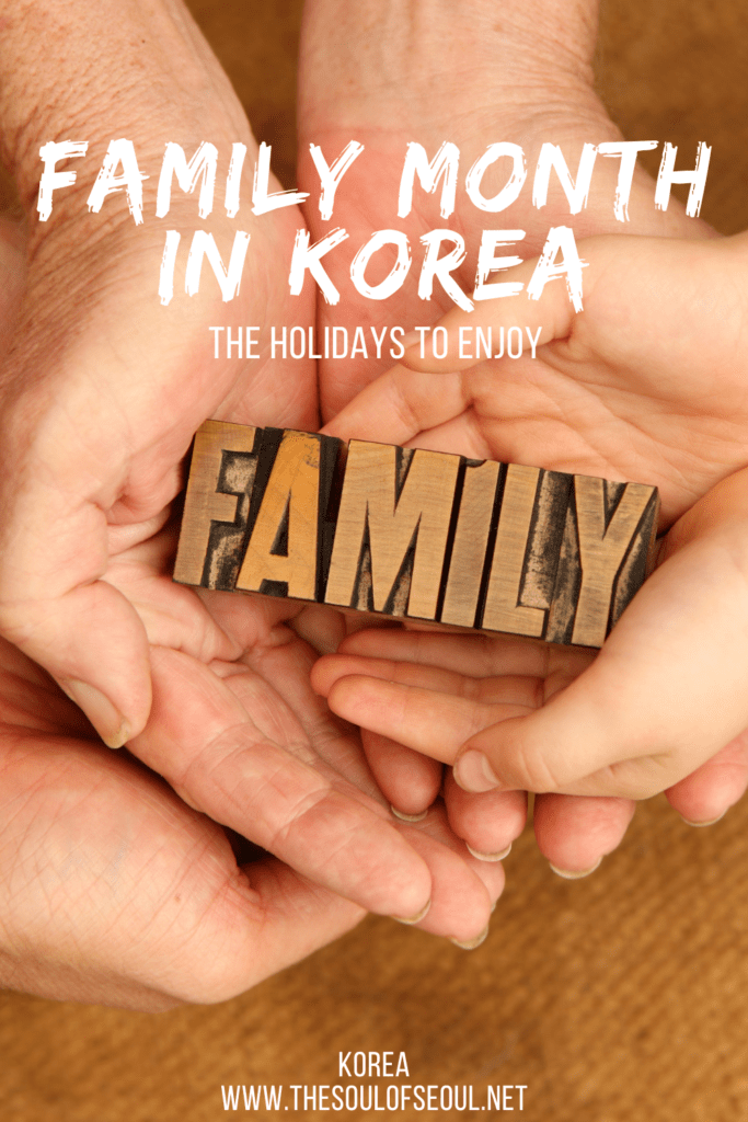 Why May Is Called Family Month In Korea: Family month in Korea occurs in May and there are holidays throughout the month to bring families together. Get ready to celebrate. 