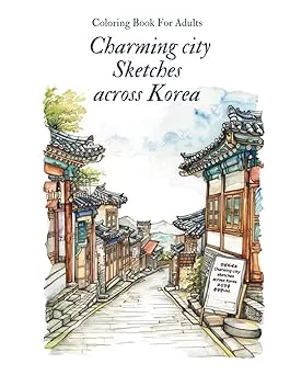 Charming city sketches across Korea, Coloring Book For Adults