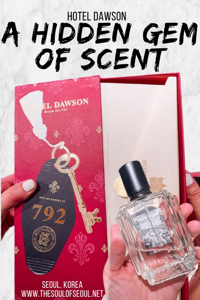 Hotel Dawson: Is A Hidden Gem of Scent and Style in Sinsa: Discover Hotel Dawson, a hidden gem in Seoul’s Sinsa-dong where Korean perfume meets vintage hotel elegance. Explore Korea’s booming fragrance culture and why this boutique scent brand should be on your must-visit list.