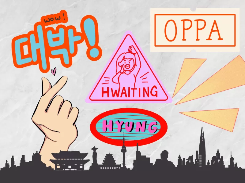 Korean words, oppa, daebak, hwaiting