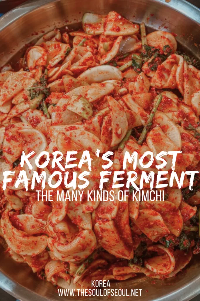 The Many Faces of Kimchi: A Guide to Korea's Most Famous Ferment: Think kimchi is only spicy napa cabbage? This in-depth guide explores the many kinds of kimchi, how kimchi is made, kimjang culture, health benefits, and must-try Korean varieties.