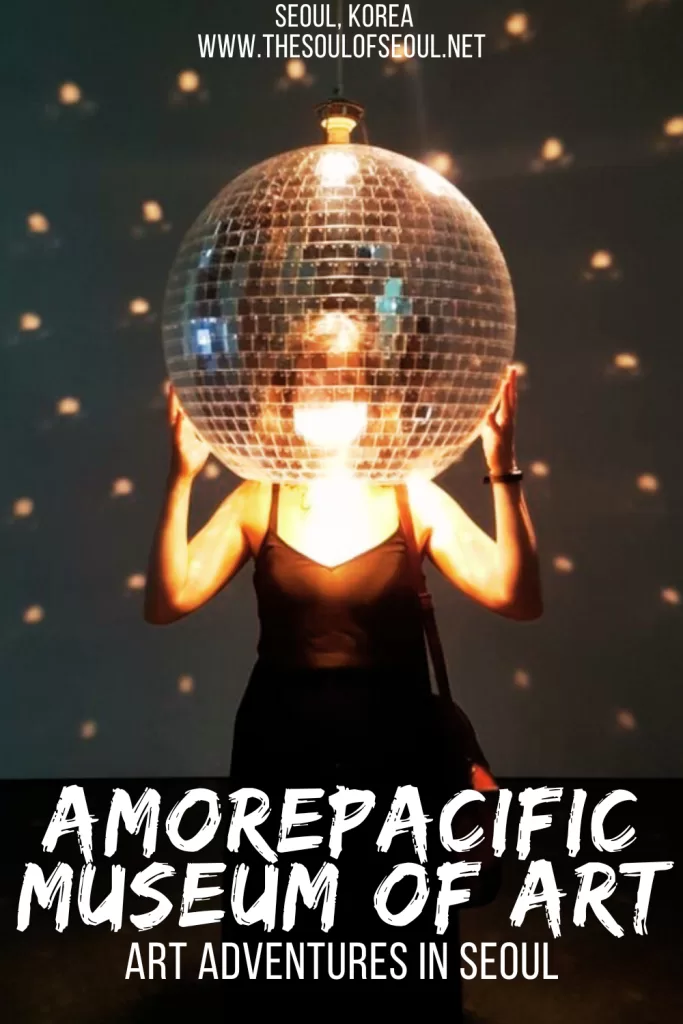 Why I Always Check What Amorepacific Museum of Art Is Exhibiting: Why I always check what’s exhibiting at the Amorepacific Museum of Art in Seoul. A quiet favorite for contemporary art, architecture, and design in Yongsan.