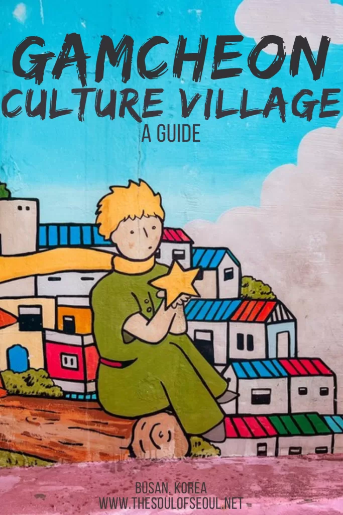 Gamcheon Culture Village: A Guide to Busan's Rainbow Hillside: A local's guide to Busan's rainbow hillside: history, how to get there, what to see, and tips for visiting Gamcheon Culture Village with kids.